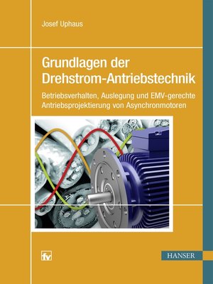 cover image of Grundlagen der Drehstrom-Antriebstechnik